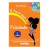 A Ponte para a Felicidade - Ana Pedroso - 2ª Edicão
