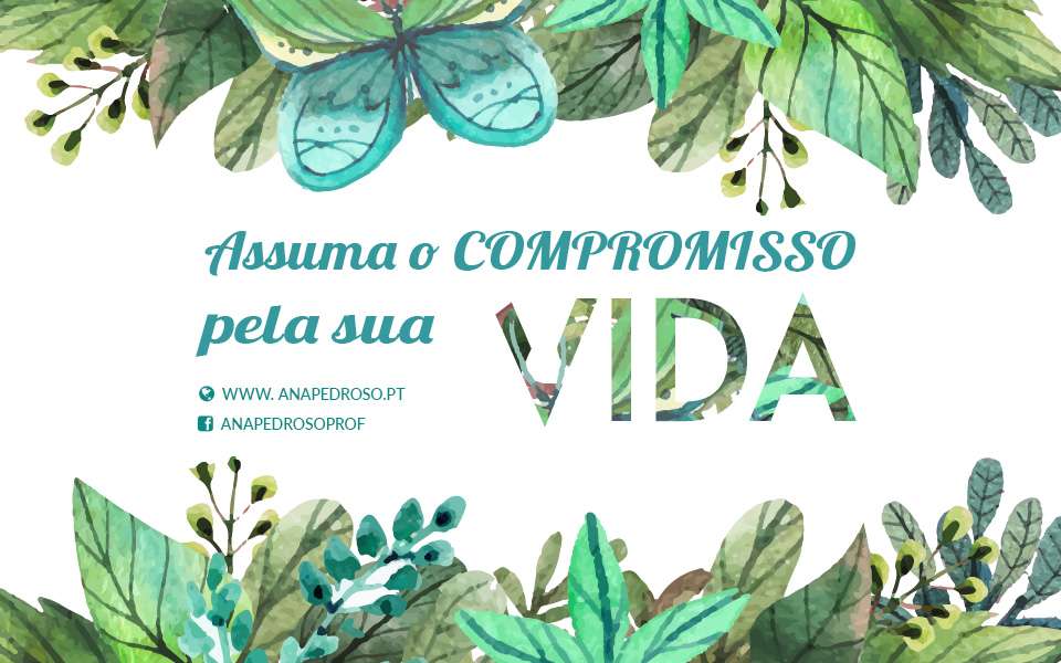 #O COMPROMISSO pela Sua Vida é a OPORTUNIDADE para a MUDANÇA!