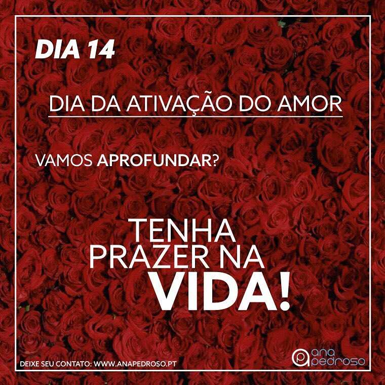 #14 Dia | DIA DA ATIVAÇÃO DO AMOR